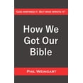 thumbnail image 1 of How We Got Our Bible: God Inspired It. But Who Wrote It?, (Paperback), 1 of 1