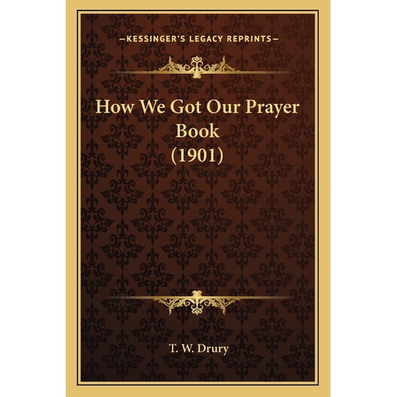 How We Got Our Prayer Book (1901) (Paperback)