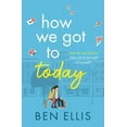 thumbnail image 1 of How We Got to Today (Paperback), 1 of 1