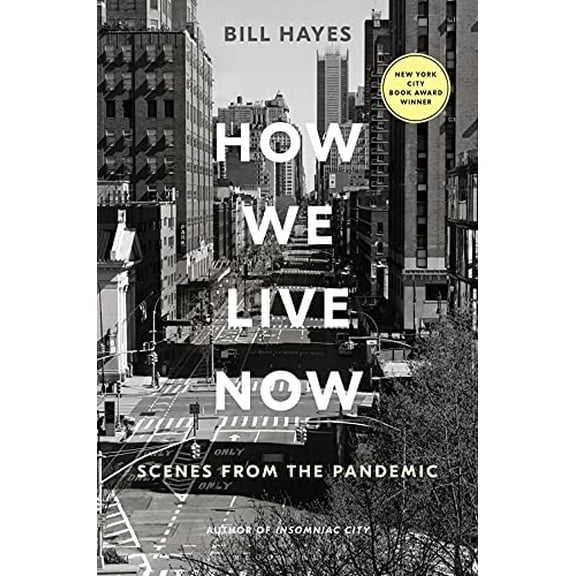 How We Live Now: Scenes from the Pandemic