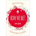 thumbnail image 1 of Pre-Owned How We Met Paperback, 1 of 1