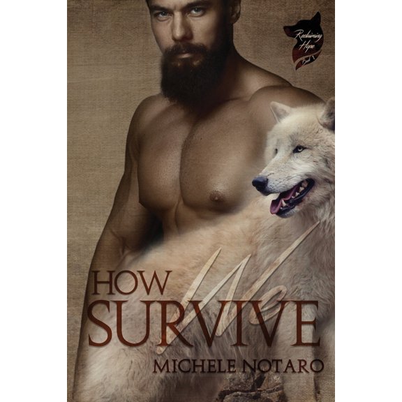 How We Survive: Reclaiming Hope Book 1
