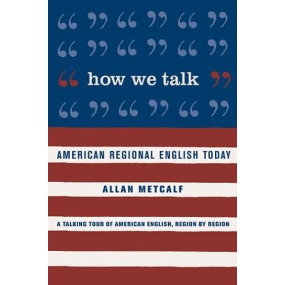 Pre-Owned How We Talk: American Regional English Today (Paperback) 0618043624 9780618043620