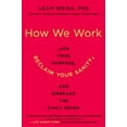 thumbnail image 1 of Pre-Owned How We Work: Live Your Purpose, Reclaim Your Sanity, and Embrace the Daily Grind Paperback, 1 of 1