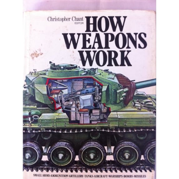 Pre-Owned How Weapons work (Hardcover) 0856851965 9780856851964