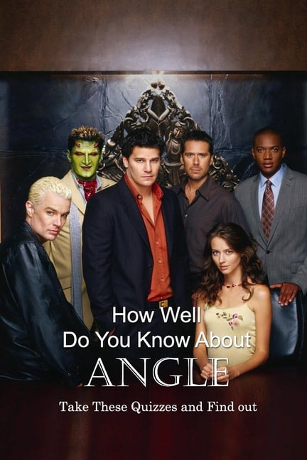 How Well Do You Know About Angle: Take These Quizzes and Find out, (Paperback)