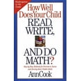 thumbnail image 1 of Pre-Owned How Well Does Your Child Read, Write, and Do Math?: Step-by-Step Methods for Parents to Assess and Develop their Child's Skills (Hardcover) 1578660742 9781578660742, 1 of 1