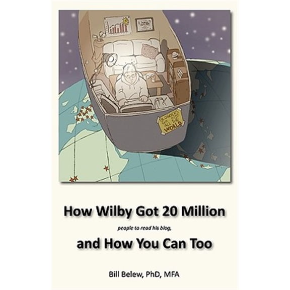 Pre-Owned How Wilby Got 20 Million (people To Read His Blogs)