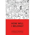 thumbnail image 1 of How Will I Belong? (Paperback), 1 of 1