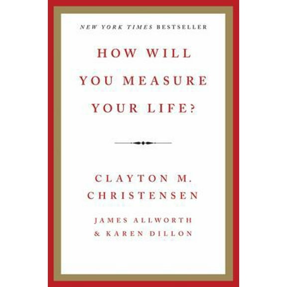 Pre-Owned How Will You Measure Your Life? (Paperback) 0062206192 9780062206190
