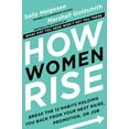 thumbnail image 1 of Pre-Owned How Women Rise: Break the 12 Habits Holding You Back from Your Next Raise, Promotion, or Job (Paperback) 0316418226 9780316418225, 1 of 1