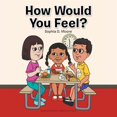 thumbnail image 1 of How Would You Feel?, (Paperback), 1 of 1