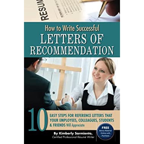 Pre-Owned How to Write Successful Letters of Recommendation: 10 Easy Steps for Reference Letters That Your (Paperback) by Kimberly Sarmiento