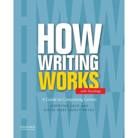 Pre-Owned How Writing Works: A Guide to Composing Genres