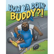 How Ya Doin Buddy?!, Paperback
