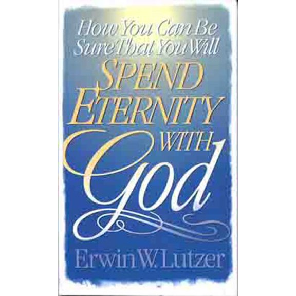 Pre-Owned How You Can Be Sure That You Will Spend Eternity With God (Paperback) 0802427219 9780802427212
