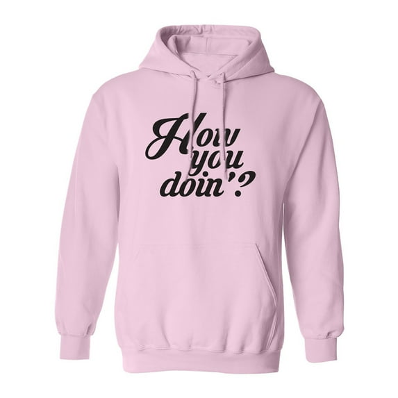 How You Doin? Adult Hooded Sweatshirt