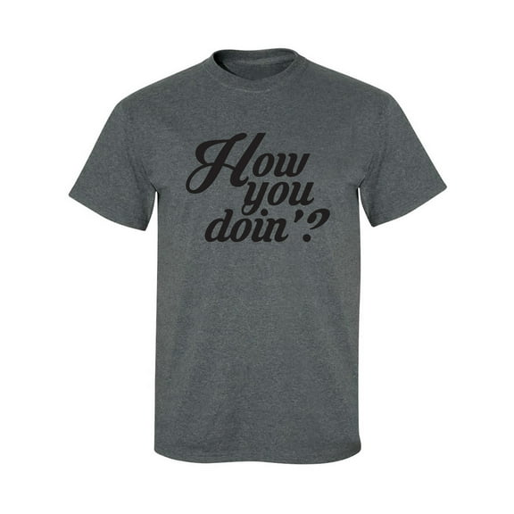 How You Doin? Adult Short Sleeve T-shirt