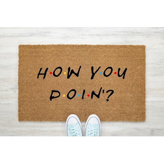 How You Doin'? Friends Doormat, Funny Doormat, Cute Doormat, Housewarming Gift, Non Slip Floor Mat for Home Bathroom Kitchen Entrance 16 x 24 inch