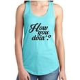 thumbnail image 1 of How You Doin? Racerback Tank, 1 of 1