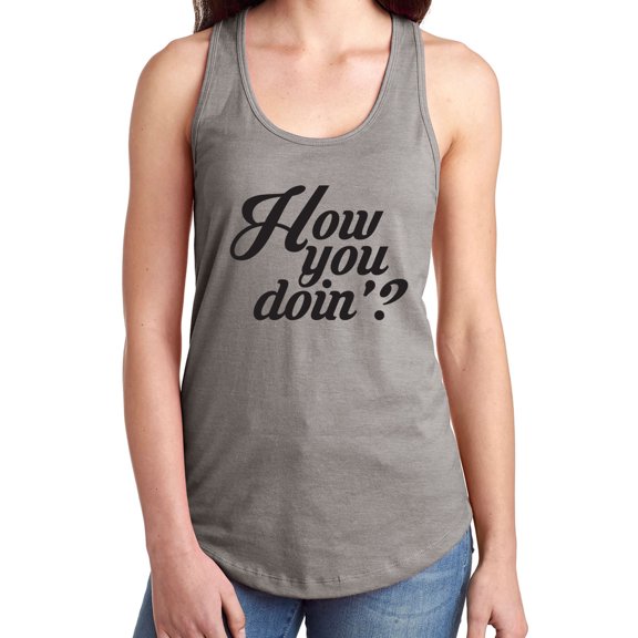 How You Doin? Racerback Tank