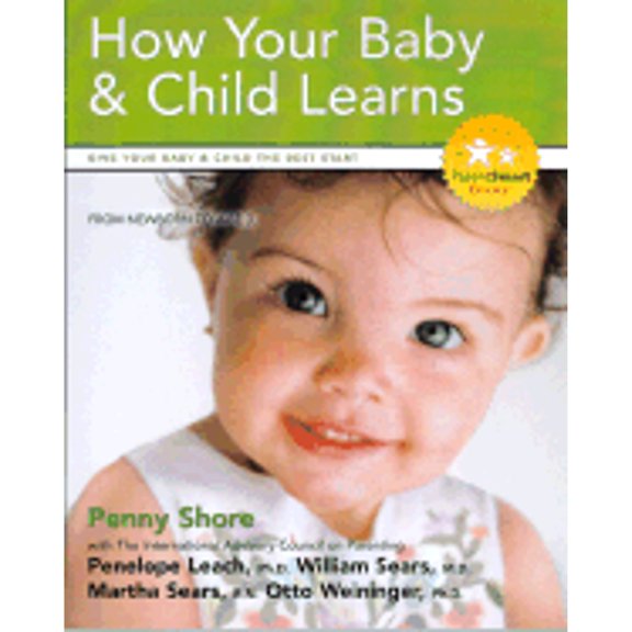 Pre-Owned How Your Baby and Child Learns : Your Guide to Joyful and Confident Parenting