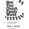 thumbnail image 1 of Pre-Owned How Your Church Family Works: Understanding Congregations as Emotional Systems (Paperback) 1566991102 9781566991100, 1 of 1