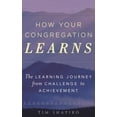 thumbnail image 1 of How Your Congregation Learns: The Learning Journey from Challenge to Achievement, (Paperback), 1 of 2