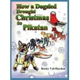 thumbnail image 1 of How a Dogsled brought Christmas to Pikatan, (Hardcover), 1 of 1