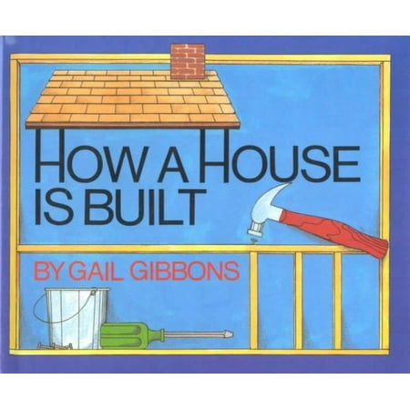 How a House Is Built