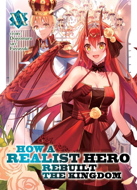 How a Realist Hero Rebuilt the Kingdom ( How a Realist Hero Rebuilt the Kingdom (Light Novel) Vol. 20, (Paperback)