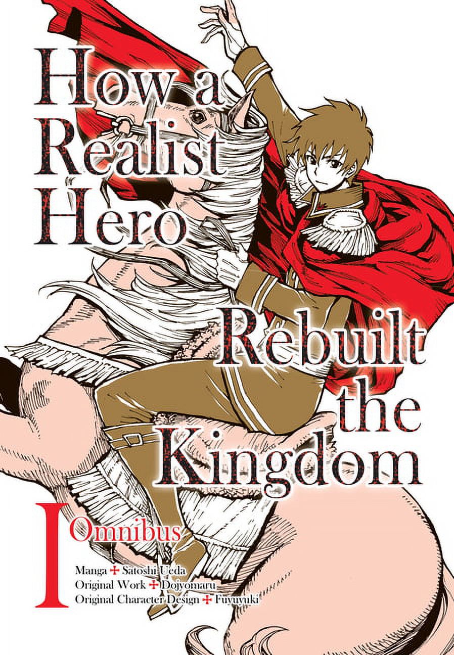 How a Realist Hero Rebuilt the Kingdom (Manga): How a Realist Hero