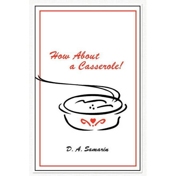 How about a Casserole! (Paperback)