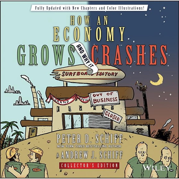 Pre-Owned How an Economy Grows and Why It Crashes (Hardcover)