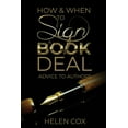 thumbnail image 1 of Advice to Authors Book 1 How and When to Sign a Book Deal: Advice to Authors Book 1, Book 1, (Paperback), 1 of 1