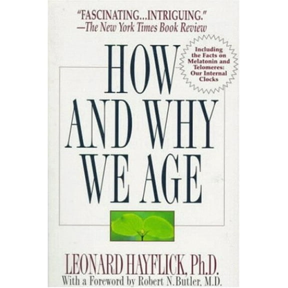 Pre-Owned How and Why We Age (Paperback) 0345401557 9780345401557