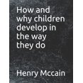 thumbnail image 1 of How and why children develop in the way they do, (Paperback), 1 of 1