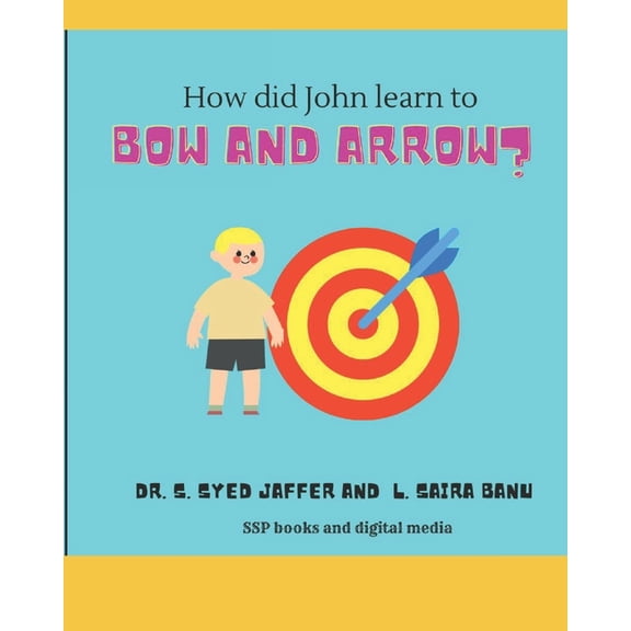 How did John learn to bow and arrow?, (Paperback)