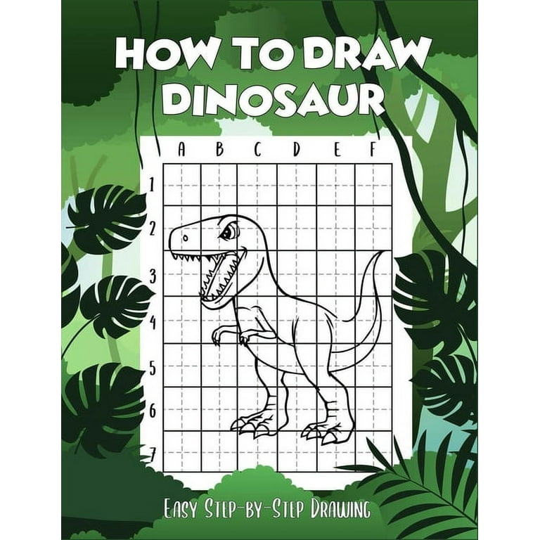 The Drawing Book for Kids: Prehistoric Animals—Step by Step with Space to Practice (drawing Books for Kids)