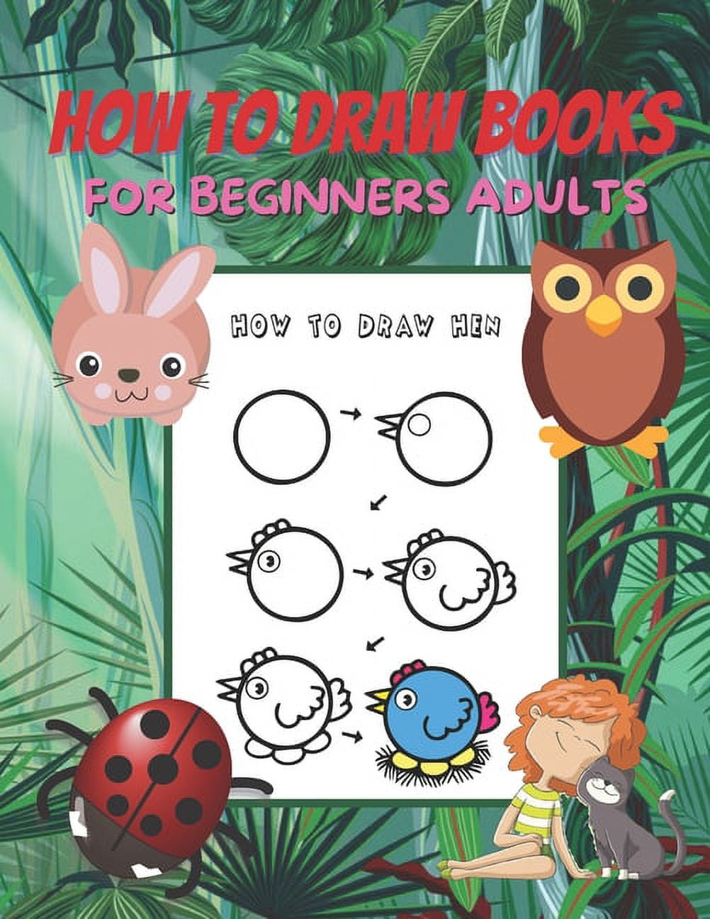 How to draw books for beginners adults : A Simple Step-by-Step Guide to  Drawing Cute and Silly Things for kids, boys and teen girls - Draw book  anime - Draw book sketch (