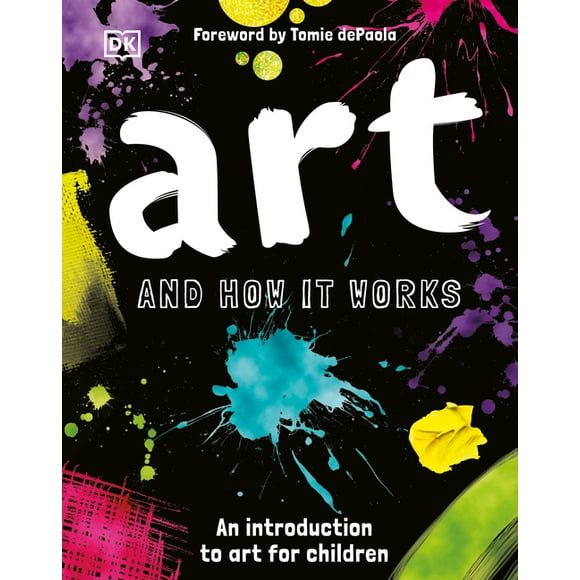 How it Works: Art and How it Works : An Introduction to Art for Children (Hardcover)