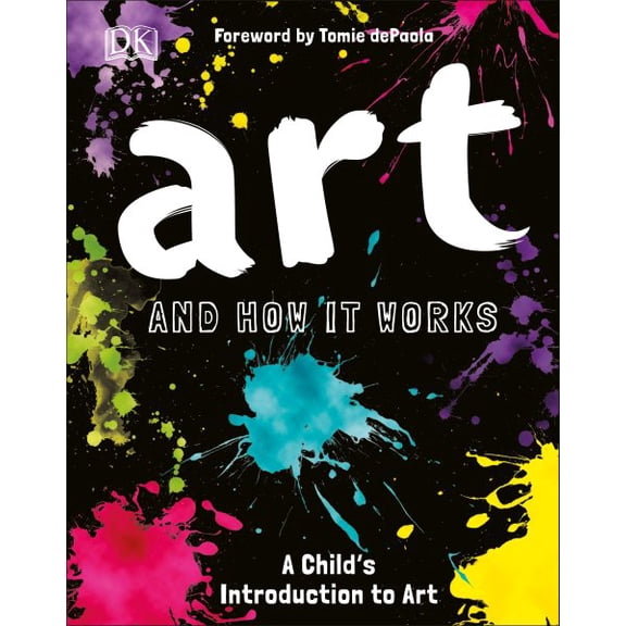 How it Works: Art and How it Works : An Introduction to Art for Children (Hardcover)