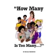 thumbnail image 1 of 'How many is too many.?' Paperback 1723135615 9781723135613 Nicole K Thompson, 1 of 1