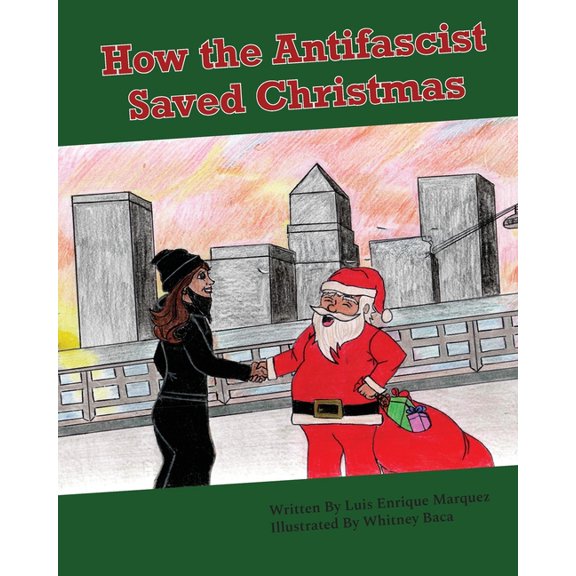How the Antifascist Saved Christmas, (Paperback)