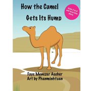 How the Camel Gets Its Hump How the Camel Gets Its Hump, Book 4, Paperback