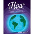 thumbnail image 1 of How the Earth Works: Essentials in Earth System Science and Geology, (Paperback), 1 of 1
