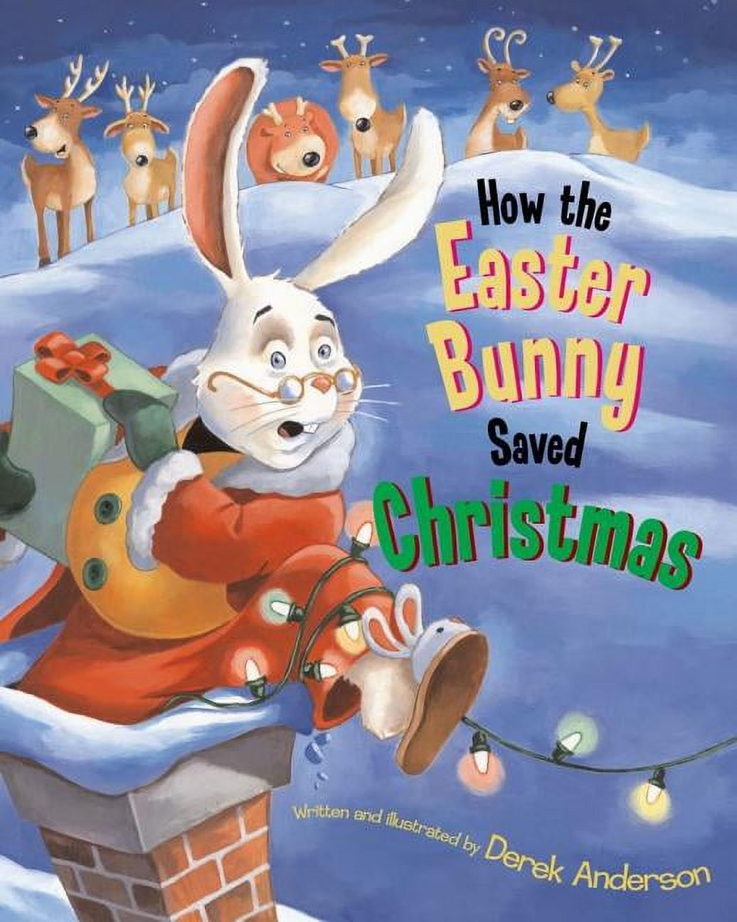 How the Easter Bunny Saved Christmas, (Hardcover)