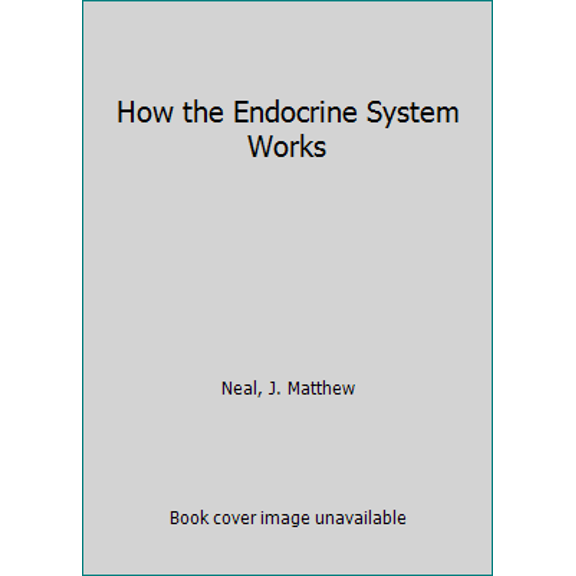 Pre-Owned How the Endocrine System Works (Paperback) 0632045566 9780632045563