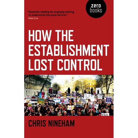 How the Establishment Lost Control (Paperback)