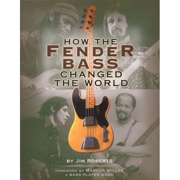 How the Fender Bass Changed the World (Paperback)